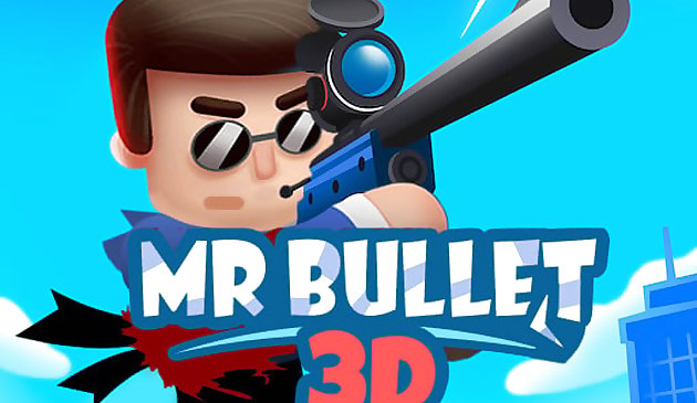 Mr Bullet 3D en línea