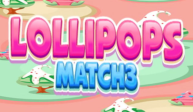 Lollipops Match3