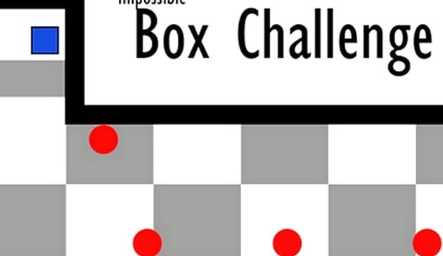 Unmögliche Box-Herausforderung