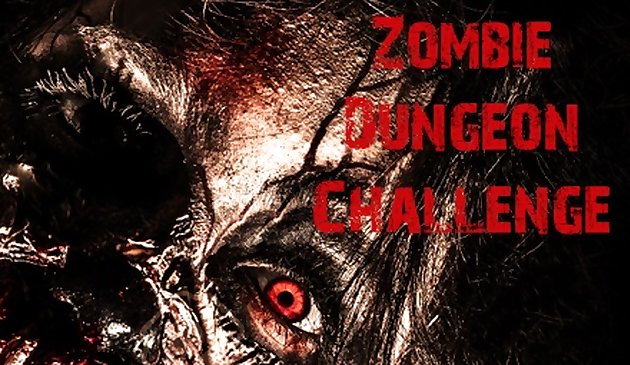 Zombie Dungeon Herausforderung