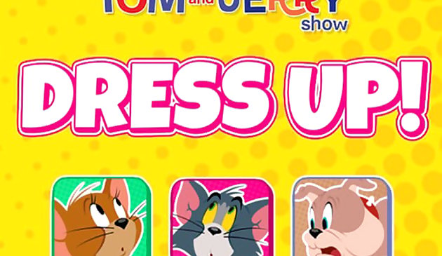 The Tom and Jerry Show Dress Up