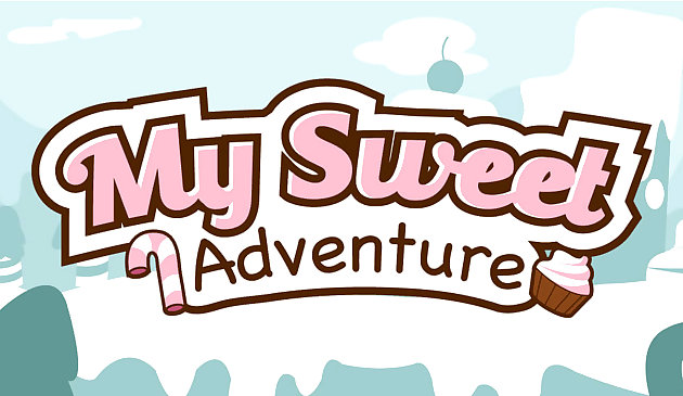 My Sweet Adventure