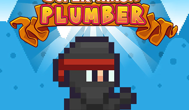 Super Ninja Plumber