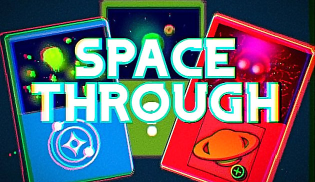 Space Through - Jeu de clic de cartes