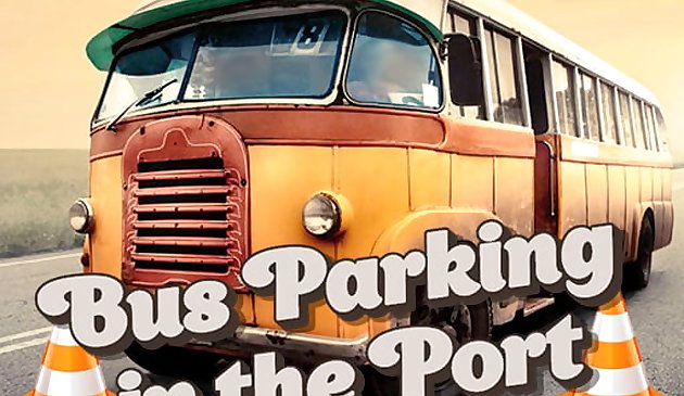 Bus Parking in the Port