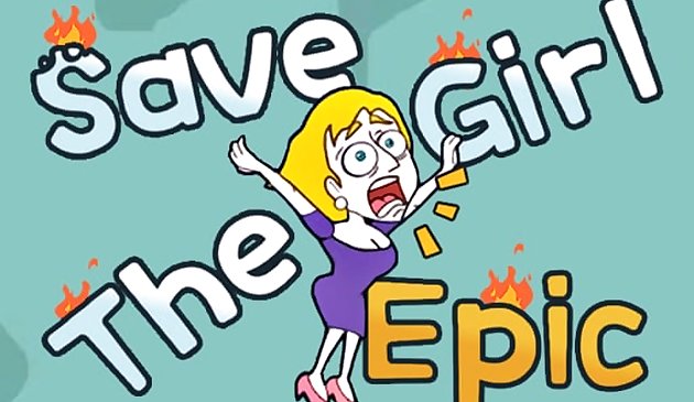 Save The Girl Epic