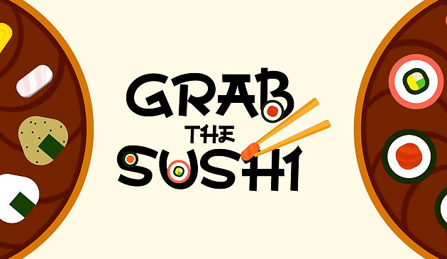 Agarra el sushi
