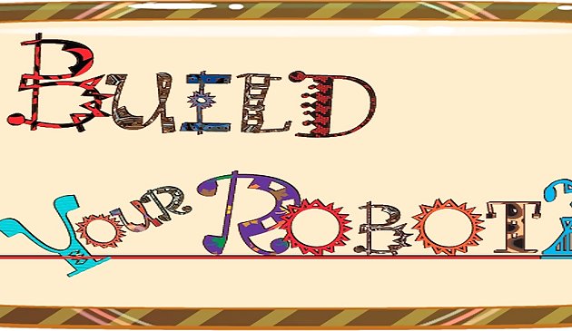 Build Your Robot