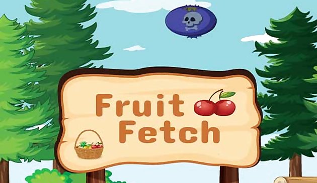 Fruit Fetch
