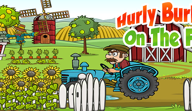 Hurly Burly auf dem Bauernhof
