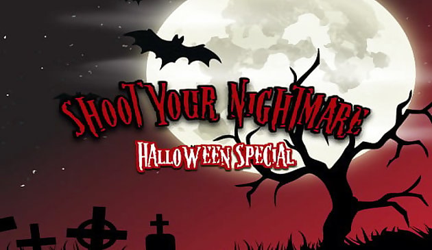 Schieße deinen Albtraum: Halloween-Special
