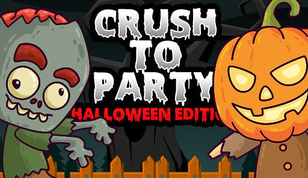 Crush to Party: Halloween-Edition
