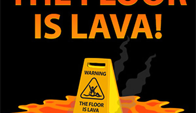 El piso es de lava