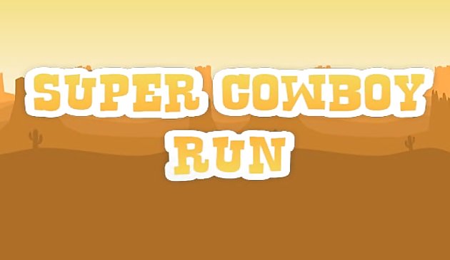 Super Cowboy Lauf