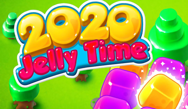 2020! Jelly Time