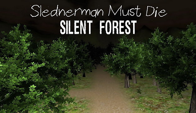 Slenderman doit mourir: Forêt silencieuse