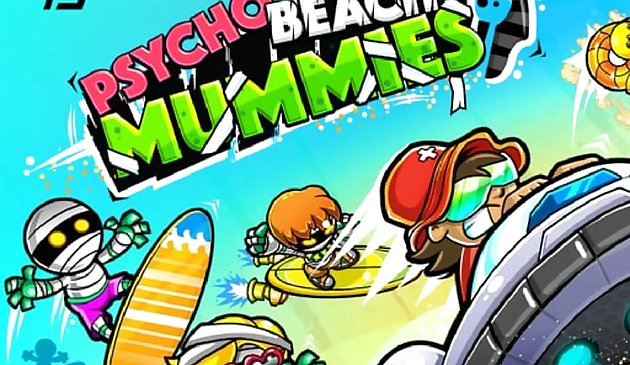 Momies de Psycho Beach