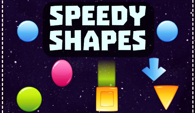Speedy Shapes