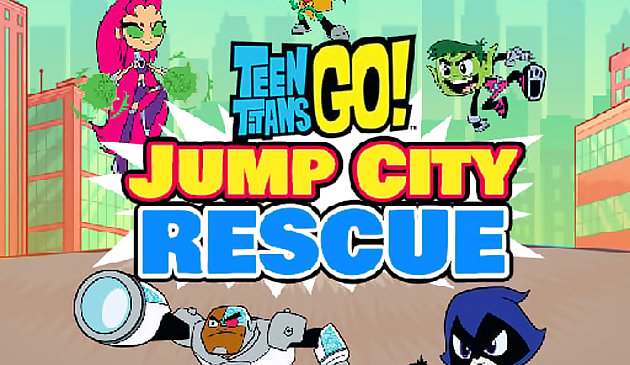 Jump City Rescue - Юные титаны: Вперед