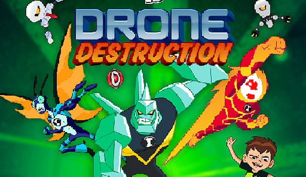 Ben 10 Destruction de drones