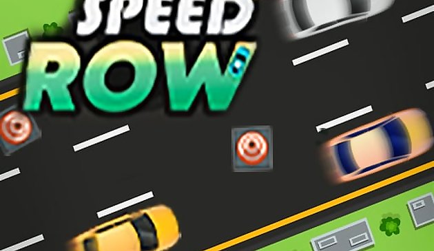 Speed Row