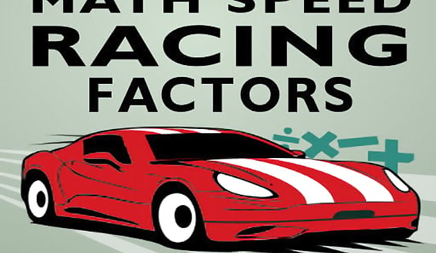 Math Speed Racing Factors